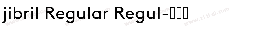 jibril Regular Regul字体转换